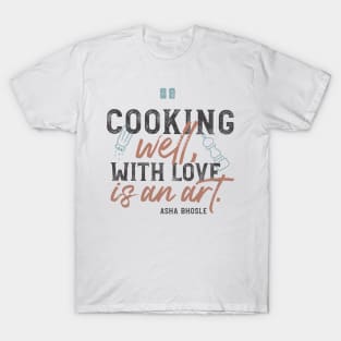 Cooking Well With Love T-Shirt